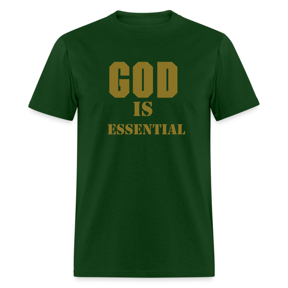 GOD IS ESSENTIAL - forest green